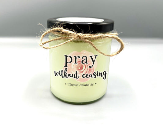 CHRISTIAN BIBLE VERSE Candle | Pray Without Ceasing | 1 Thessalonians 5:7 | Christian Gift | Scripture Candle | Christian Home Decor