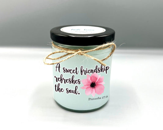 Christian Friendship Candle | Proverbs 27:9 | A Sweet Friendship Refreshes the Soul | BIBLE VERSE Candle | Christian Gift | Scripture Candle